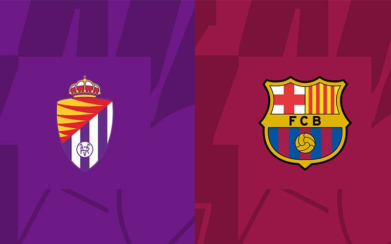 Soi kèo Valladolid vs Barcelona 03h00 ngày 24/5/2023